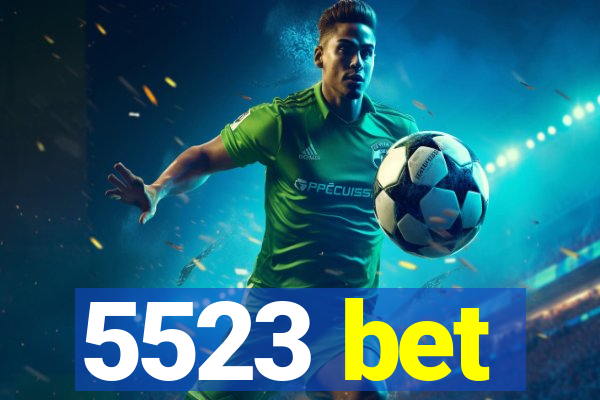5523 bet