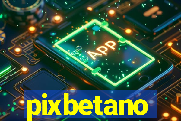 pixbetano