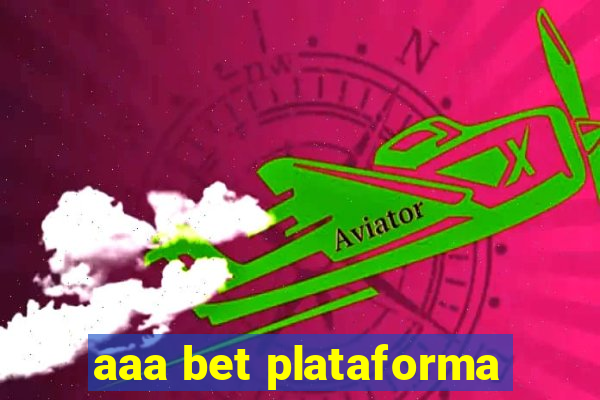 aaa bet plataforma