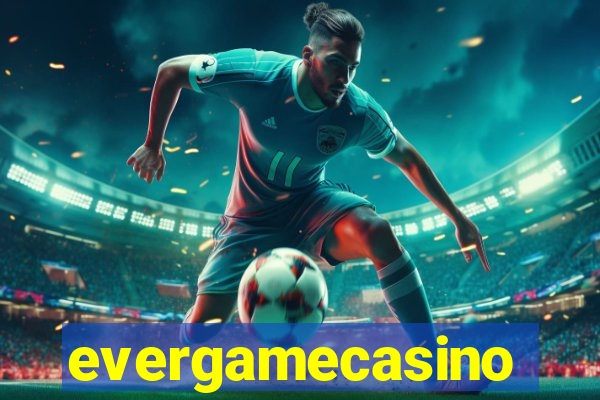 evergamecasino