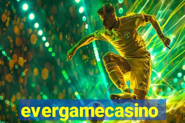 evergamecasino