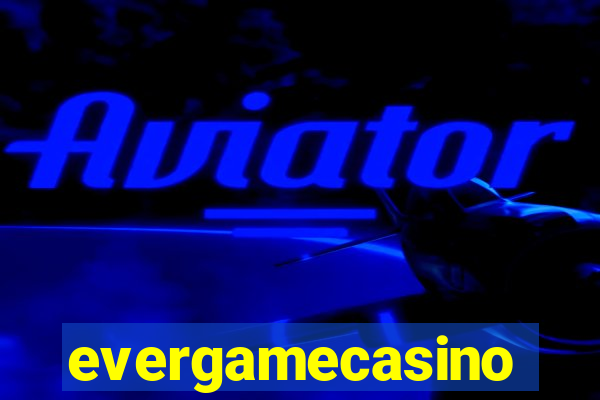 evergamecasino