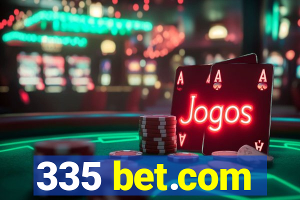 335 bet.com