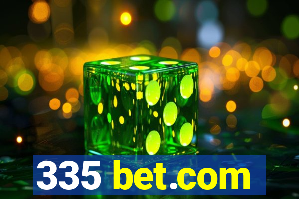 335 bet.com