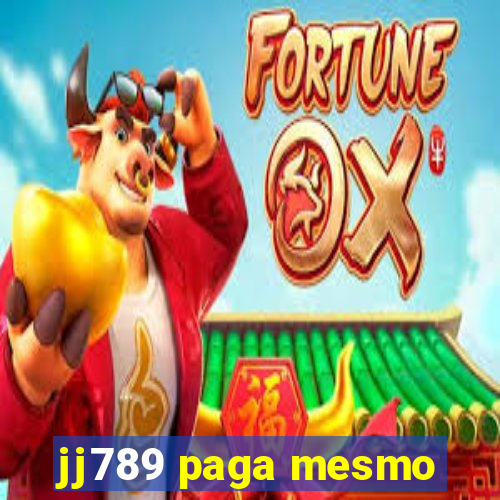 jj789 paga mesmo