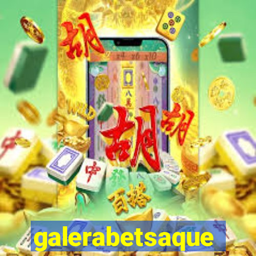 galerabetsaque