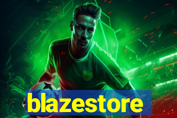 blazestore
