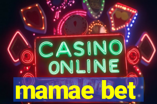 mamae bet
