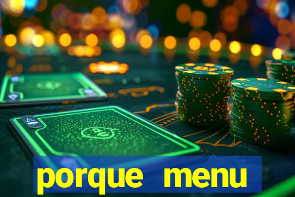 porque menu selvagem acabou