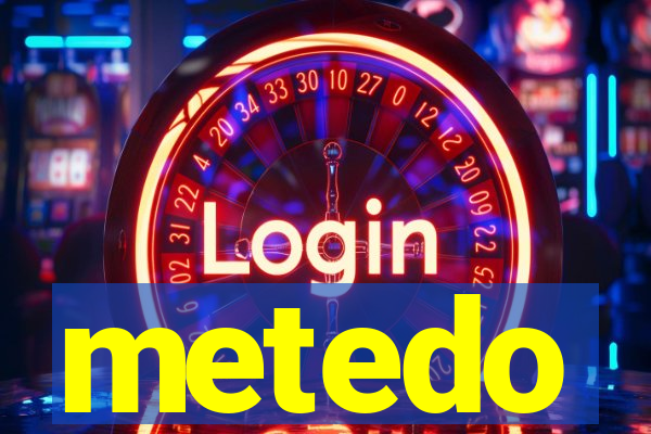 metedo