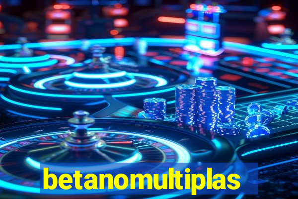 betanomultiplas