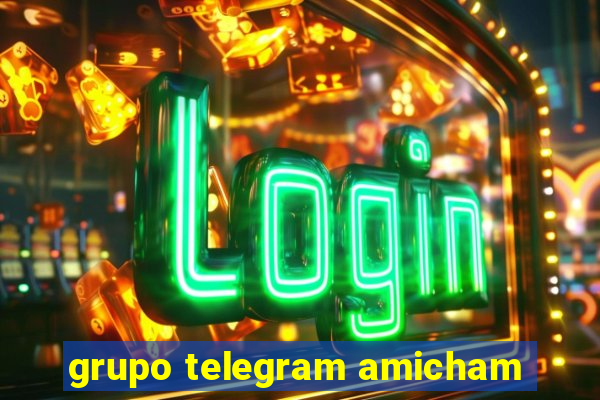 grupo telegram amicham