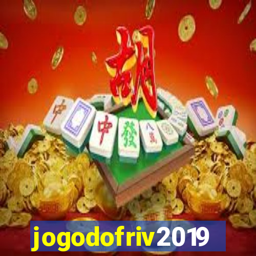 jogodofriv2019