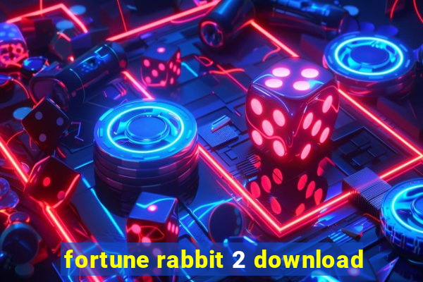 fortune rabbit 2 download