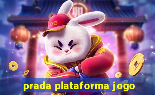prada plataforma jogo