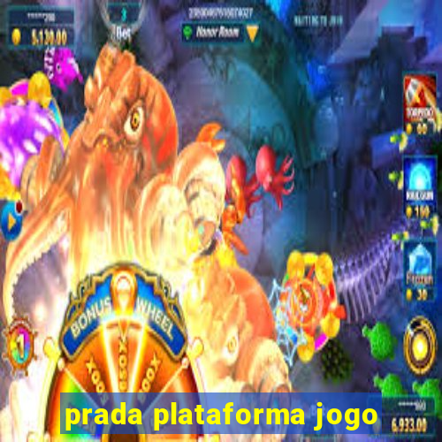 prada plataforma jogo