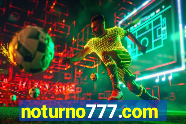 noturno777.com