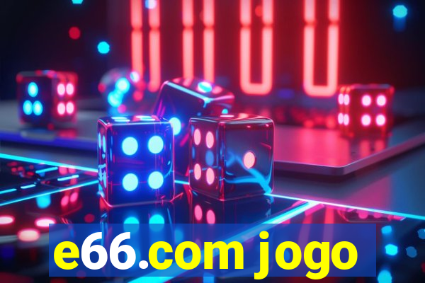 e66.com jogo