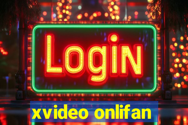 xvideo onlifan