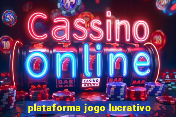 plataforma jogo lucrativo