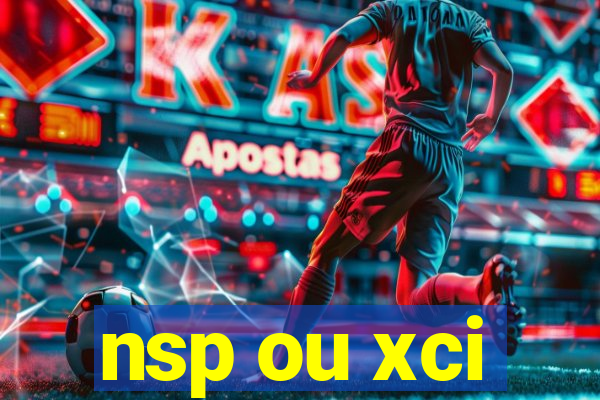 nsp ou xci