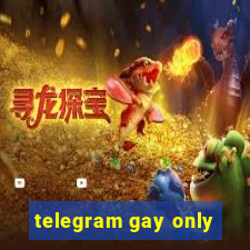 telegram gay only