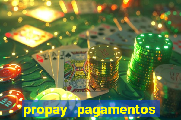 propay pagamentos ltda jogos