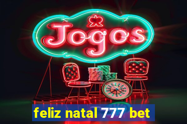 feliz natal 777 bet
