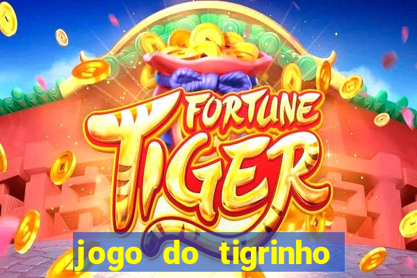 jogo do tigrinho plataforma de r$ 5