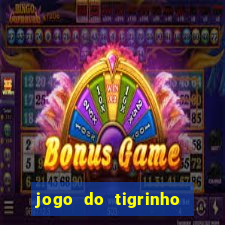 jogo do tigrinho plataforma de r$ 5
