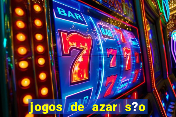 jogos de azar s?o legais no brasil
