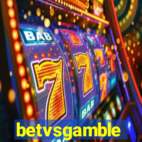 betvsgamble