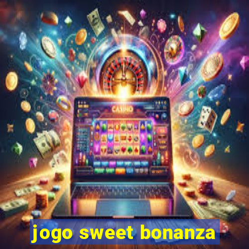 jogo sweet bonanza