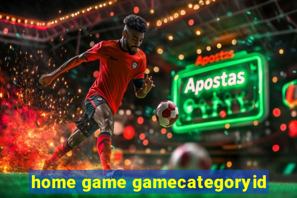 home game gamecategoryid