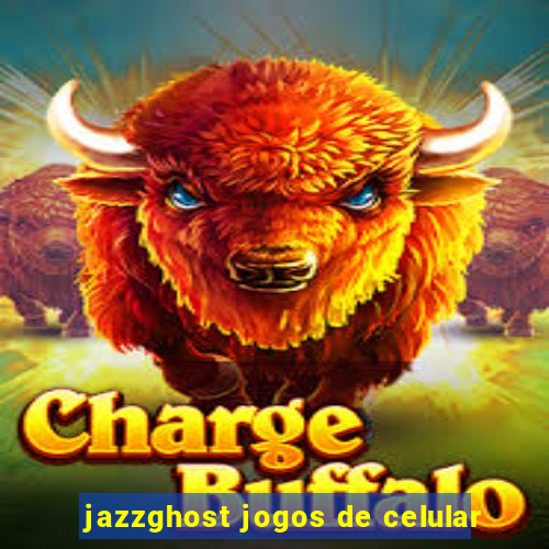 jazzghost jogos de celular