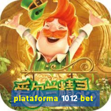 plataforma 1012 bet