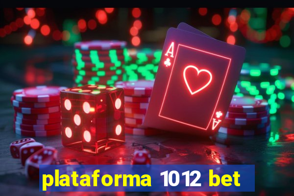 plataforma 1012 bet