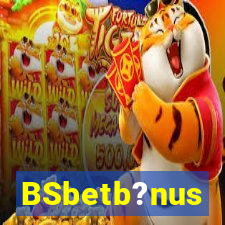 BSbetb?nus