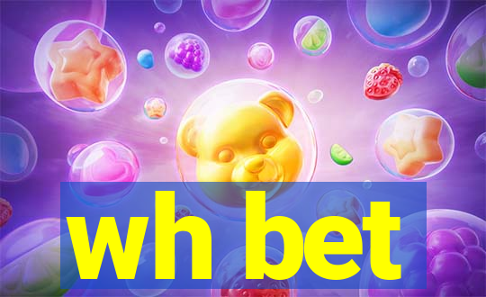 wh bet