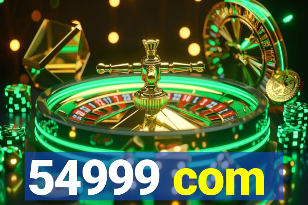 54999 com