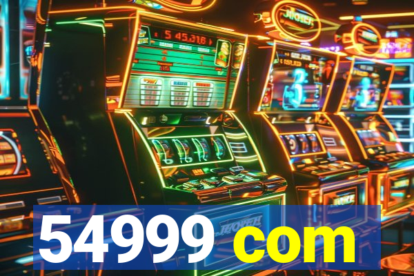 54999 com