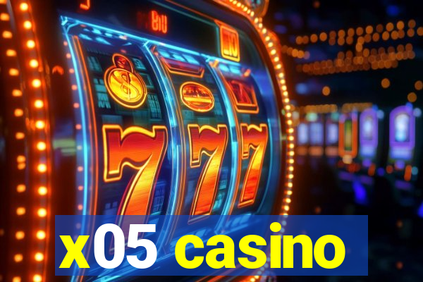 x05 casino