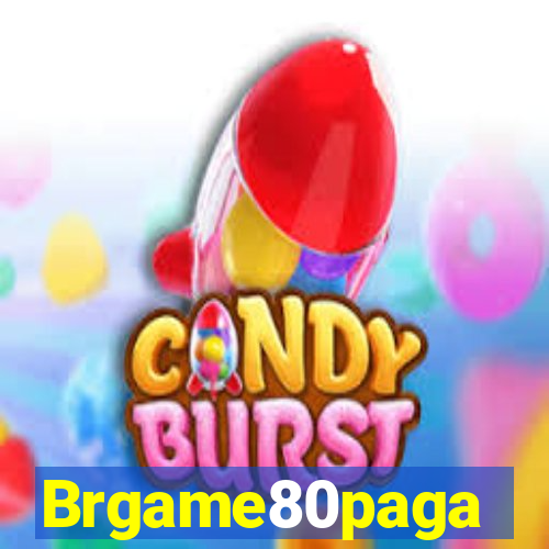 Brgame80paga