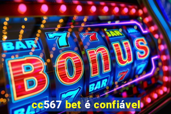 cc567 bet é confiável