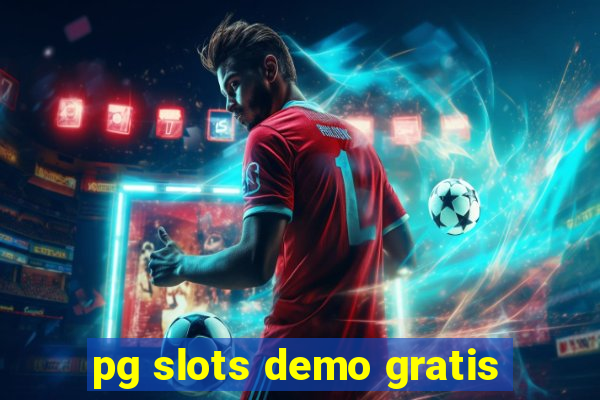 pg slots demo gratis