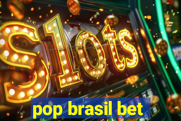 pop brasil bet