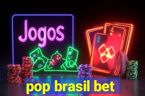 pop brasil bet