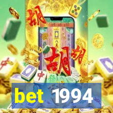 bet 1994
