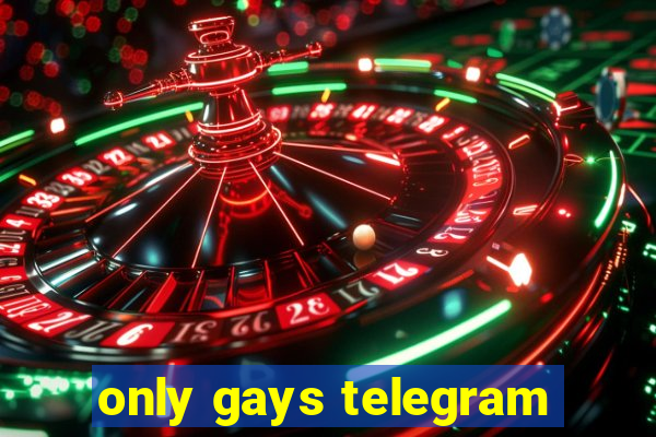 only gays telegram