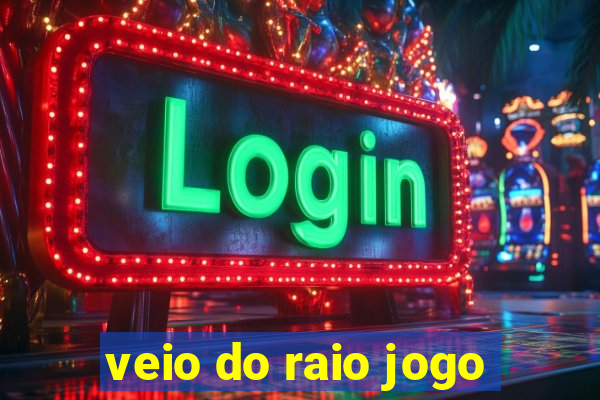 veio do raio jogo